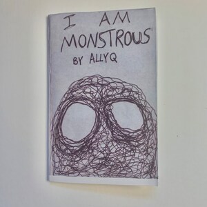 I am monstrous zine