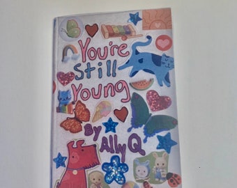 You're Still Young mini zine PDF