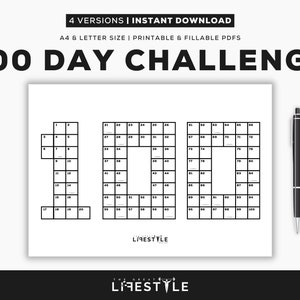 May include: A white printable PDF with the text "100 DAY CHALLENGE" in large, bold letters. The design includes a grid layout for tracking progress, with a black pen resting on the right side. The top text reads "4 VERSIONS | INSTANT DOWNLOAD".
