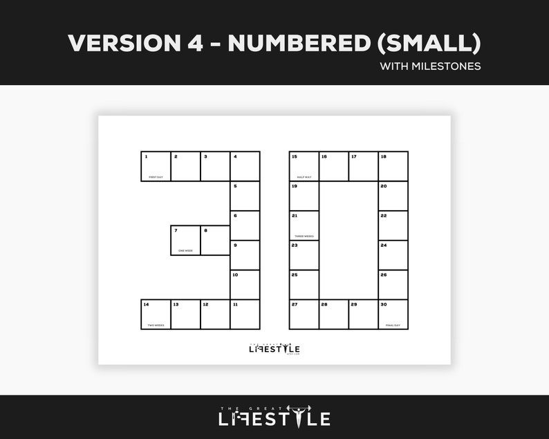 May include: A white paper with a black grid in the shape of the number 30, with numbered boxes and text. The text at the top reads "VERSION 4 - NUMBERED (SMALL) WITH MILESTONES". The bottom of the paper has the text "THE GREAT LIFESTYLE".