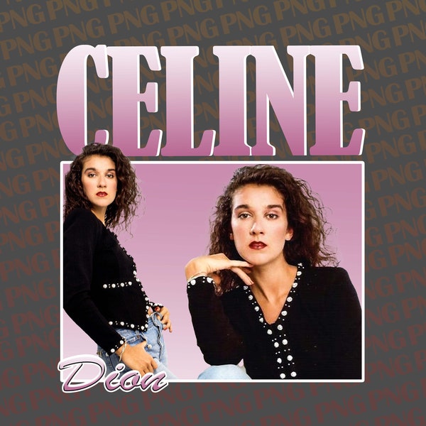 Céline Dion T Shirt Design PNG Instant Download