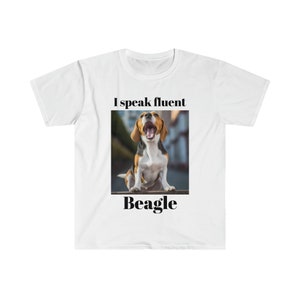 I Speak Fluent Beagle Unisex Softstyle T-Shirt