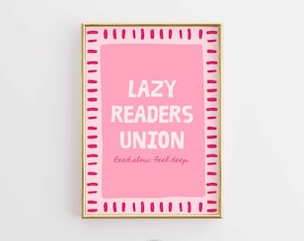Lazy Readers Union Print, Funny Bookish Quote, Pink Literary Wall Art (Digital Download)