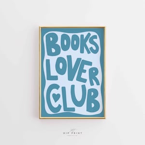 Buchliebhaber Wandbild, Buchklub Druck, ästhetisches literarisches Dekor, digitales Leser Plakat, niedliches Lesezitat, gemütliche literarische Raumkunst, download