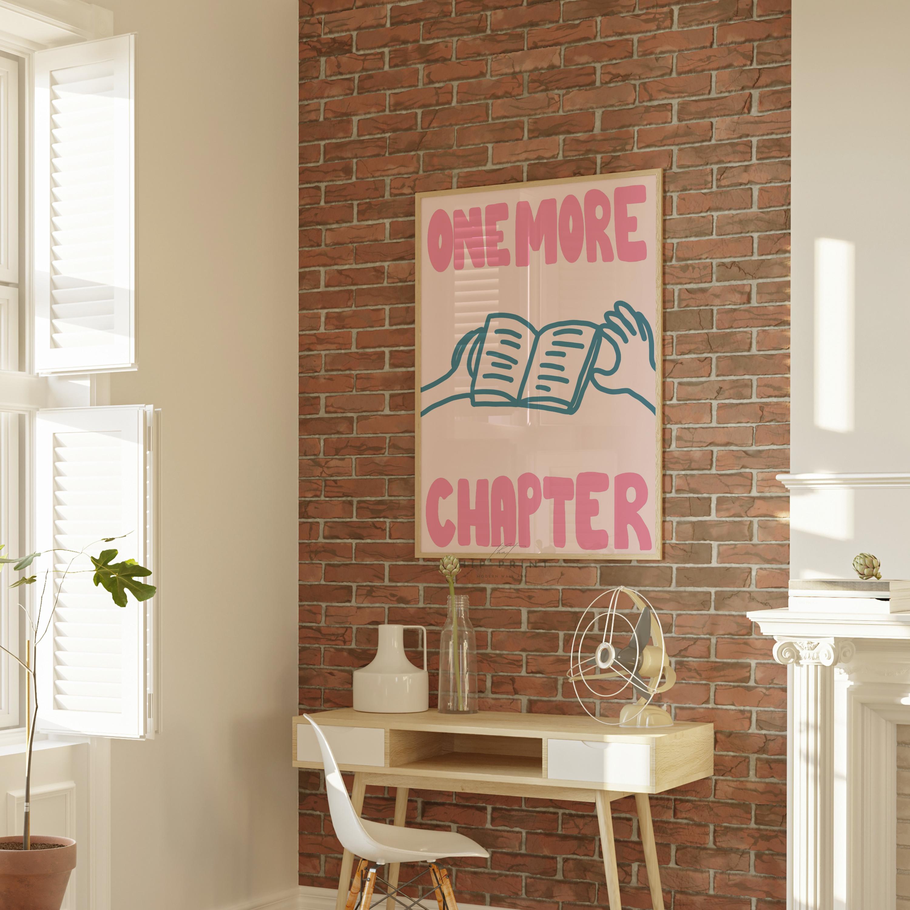One More Chapter Wall Art, Aesthetic Reading Print, Book Lover Decor ...