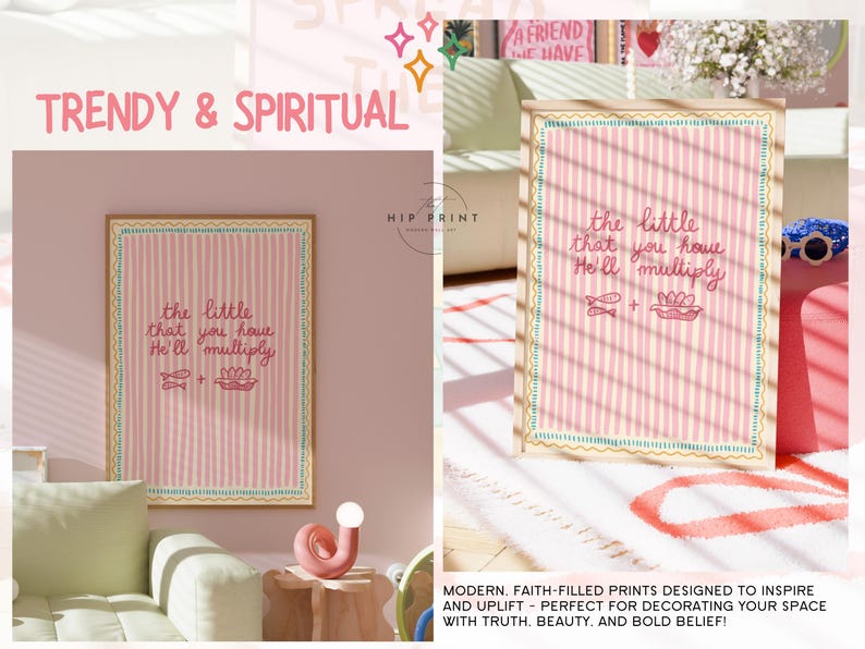 May include: A framed print with a pink and white striped background features the text "the little that you have He'll multiply" in a handwritten style. The print includes illustrations of a fish and a flower. The frame has a gold border.