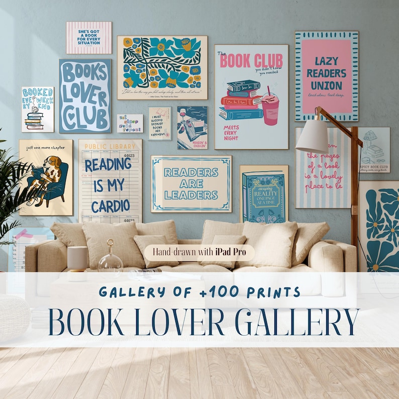 May include: A gallery wall featuring various art prints with book-themed quotes and illustrations. The prints include phrases like "Book Lover Club," "Reading is My Cardio," and "Readers are Leaders." The overall theme is a celebration of reading and books.