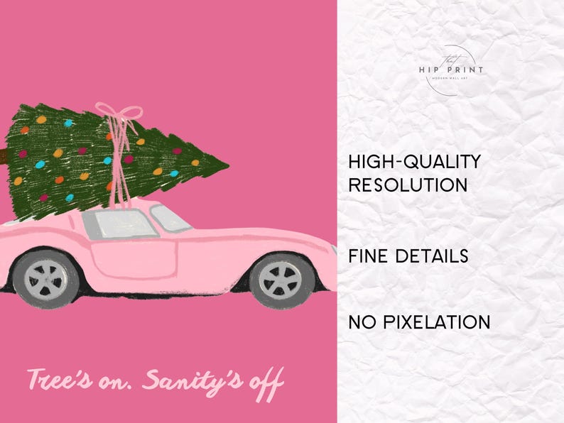 May include: Pink illustration of a car with a Christmas tree tied to the roof, set against a pink background. The tree is decorated with colorful lights. Text reads "Tree's on. Sanity's off."