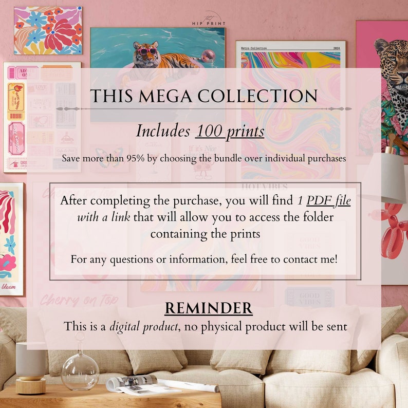 K&ouml;nnte beinhalten: Ein rosa Hintergrund mit einer Collage aus bunten Bildern und Text. Der Text lautet "This Mega Collection Includes 100 Prints". Der Text lautet auch "Save more than 95% by choosing the bundle over individual purchases". Der Text lautet auch "After completing the purchase, you will find 1 PDF file with a link that will allow you to access the folder containing the prints". Der Text lautet auch "For any questions or information, feel free to contact me!" Der Text lautet auch "Reminder This is a digital product, no physical product will be sent".