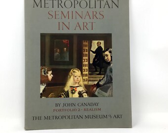 Metropolitan Seminars in Art John Canaday Portfolio 2 Realism 1st Edition 1958