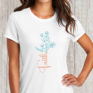 faith wild flower, Christian gift, have faith, faith shirt