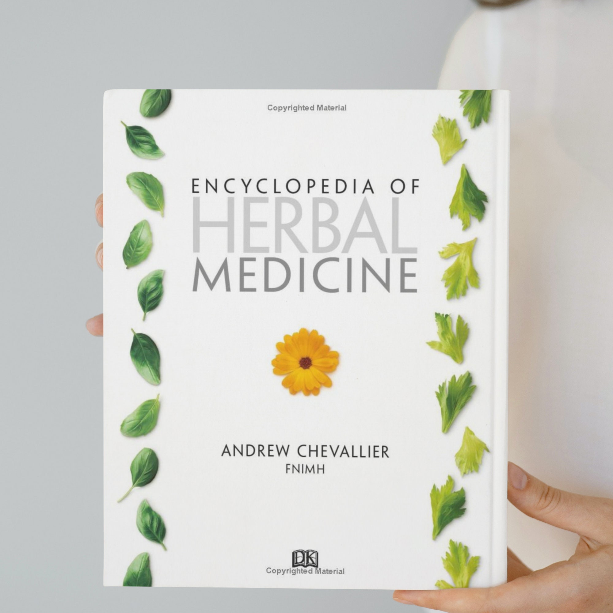 Encyclopedia of Herbal Medicine 550 Herbs and Remedies for Common