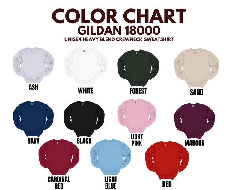 May include: A colour chart of Gildan 18000 unisex heavy blend crewneck sweatshirts. Colours include ash, white, forest green, sand, navy, black, light pink, maroon, cardinal red, light blue, and red.
