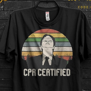 CPR Certified Funny T-Shirt Gift For Nurse,CPR Instructor Appareal For First Aid Hospital Tee ,Dwight Schrute The Office Shirt For Doctors,