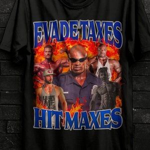 Gigachad Chris Bumstead Hit Maxes Evade Taxes Gym Gift T Shirt Meme For Man,Steroid TShirt For Gym Rats,Pumpcover Workout Shirt Bodybuilder
