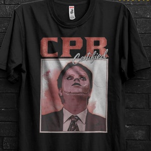Horror CPR Certified Funny T-Shirt Gift For Nurse,CPR Instructor Appareal For First Aid Hospital Tee,Dwight Schrute The Office Shirt Doctors