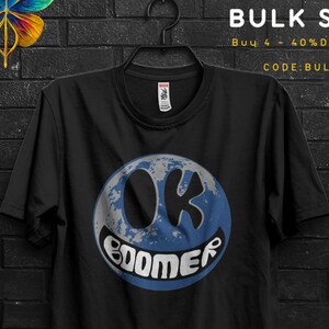 Okay Boomer Funny Meme Gift T shirt For Millennial,Smiley Moon Face Emojy Tee,Ok Boomer Gen z Humor,Cringe Quotes About To Laugh Appareal