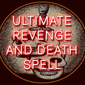 Ultimate DEATH Spell, Revenge Spell, Death Curse, Curse Your Enemy, Make Them Regret What They Did, Dark Magic, Asmodeus Demon Pact