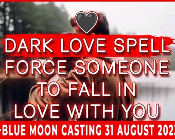 Dark LOVE SPELL | Force Someone To Fall In Love With You | Unbreakable Bond | Dark Magic for Intense Relationship | Same Day