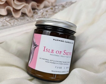 Isle of Skye - All-natural Soy + Coconut Wax Blend Candle - Scotland, Heather, Peat, Ocean Salt Air, UNIQUE CUSTOM SCENT Housewarming Gift