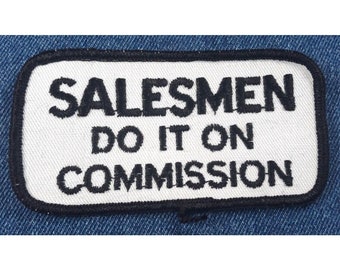 NOS 70s Vintage Salesmen Do It on Commission 4" Patch Funny Sexy Humor Fun Cool