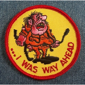 NOS 70s Original Vintage I Was Way Ahead 3&quot; Patch Funny Humor Race Auto Motorcycle