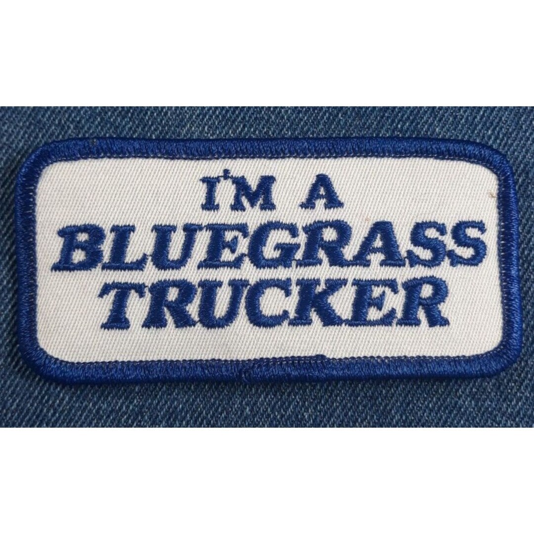 NOS 70s Original Vintage I'm A Bluegrass Trucker Patch 3.75