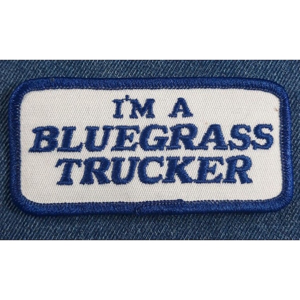 NOS 70s Original Vintage I'm A Bluegrass Trucker Patch 3.75"x1.75" Rig Semi Retro