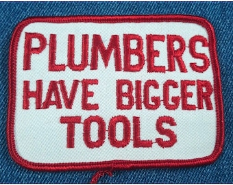 70s Vintage Plumbers Have Bigger Werkzeuge 3,5" Patch Lustig Sexy Humor Spaß Cool