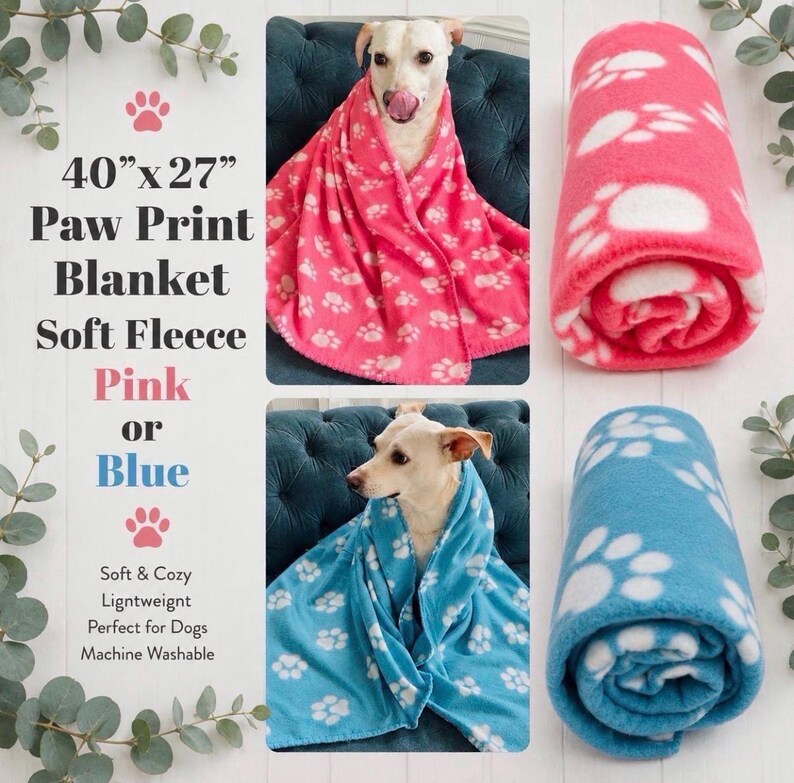 May include: A 40 inch by 27 inch soft fleece blanket featuring a white paw print pattern, available in pink or blue. The blanket is shown draped over a dog and also rolled into a cylinder shape. Text on the image reads 40 inch by 27 inch Paw Print Blanket Soft Fleece Pink or Blue Soft and Cozy Lightweight Perfect for Dogs Machine Washable.