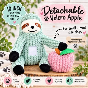 May include: A 10-inch plush sloth dog toy with a light green textured body, brown eye patches, and black paws. It features a white velcro square on its chest and comes with a detachable pink plush apple with a green leaf and orange stem.