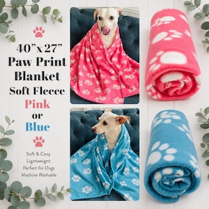 May include: A 40-inch by 27-inch soft fleece blanket featuring a white paw print pattern, available in pink or blue. The blanket is shown draped over a dog and also rolled up. Text on the image reads 40 inch by 27 inch Paw Print Blanket.