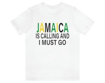 Jamaica is Calling T shirt, Jamaica shirt, Funny Jamaica gift, Jamaica T shirt