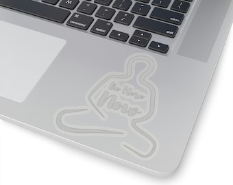 Be Here Now White Sticker