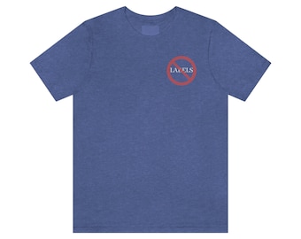 NO Labels Shirt (Unisex Jersey Short Sleeve Tee)