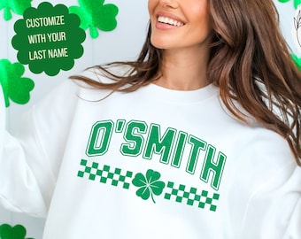 Personalized St. Patrick's Day Sweatshirt, Custom Shamrock, Personalized Last Name St Patrick's Day shirt, Irish Drinking Shirt,Parade Shirt