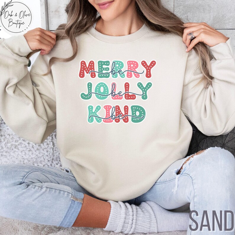 Christmas Teacher Sweatshirt, Be Merry, Be Jolly, Be Kind Holiday