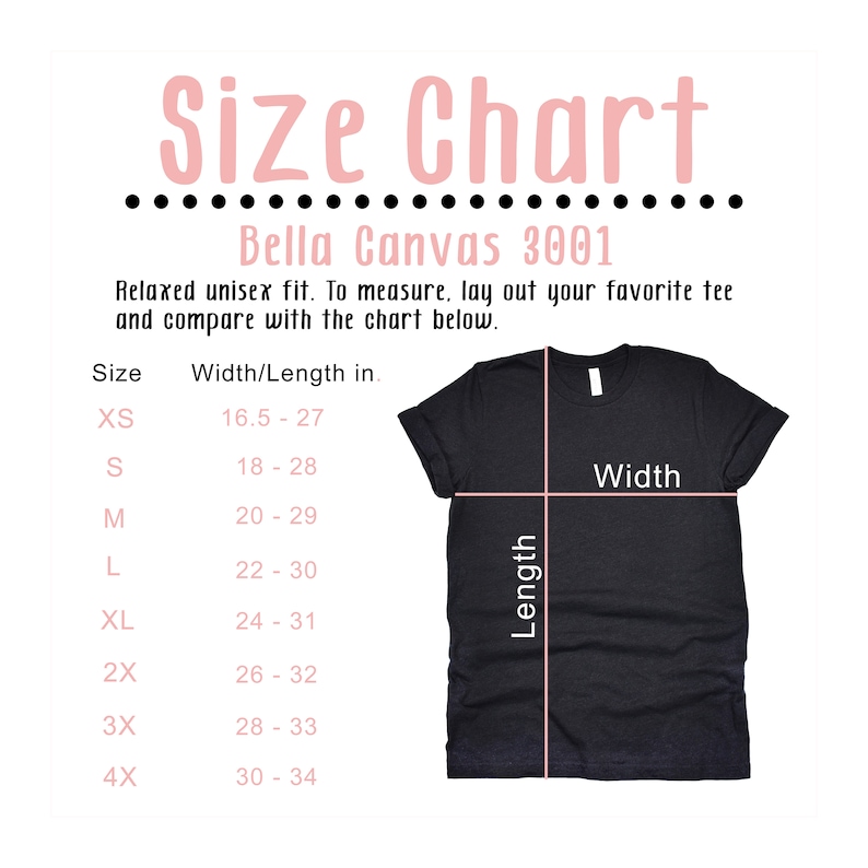 May include: Size chart for Bella Canvas 3001 unisex t-shirts. The chart shows the width and length measurements in inches for sizes XS to 4X.