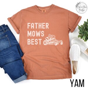 Father Mows Best Shirt, Funny Lawn Mowing Dad Shirt, Comfort Colors Father’s Day Gift Idea, Dad Joke T-Shirt, Gift for Dad, Yard Work Humor
