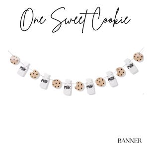 One Sweet Cookie Banner - Cookie party - Cookie and Milk Banner - Cookie and Milk Party -One Sweet Year - One Tough Cookie - 1st Birthday