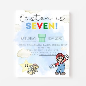 May include: A blue and white invitation with a cartoon image of Mario and Bowser. The invitation is for Easton's 7th birthday party. The text on the invitation reads "Easton is SEVEN!"  "Saturday, Nov 23rd"  "Join us in celebrating Easton turning seven 1:30pm-4pm. 2223 Magical Land Ave. Toad Kingdom, Star. R.S.V.P 480-777-8899."