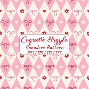 May include: A seamless pattern featuring a repeating design of pink diamonds, bows, hearts, and flowers. The text "Coquette Argyle Seamless Pattern" is displayed in a white box. The pattern is available in JPEG, PNG, SVG, and EPS formats.