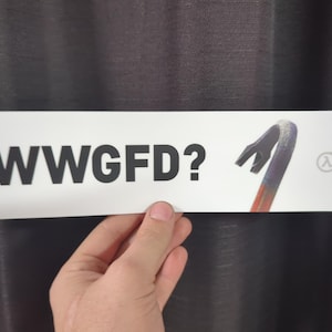WWGFD? Reproduction Half-Life Bumper Sticker 11.5&quot;x3&quot;