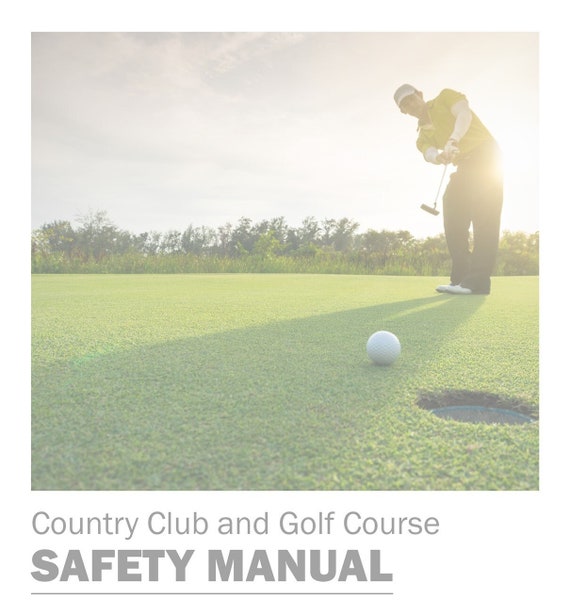 Golf Safety Manual - Golf Club Safety - Golf Course Employee Safety Manual - Country Club Safety Manual Handbook - Safety Tip Handbook