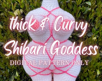 May include: A white crocheted figure with pink string tied around it. The figure has a curvy shape and is labeled "thick & curvy Shibari Goddess DIGITAL PATTERN ONLY".