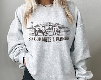 So God Made A Farmer, sweat western style vintage, pull graphique vache ferme, cadeaux champêtres pour lui ou elle