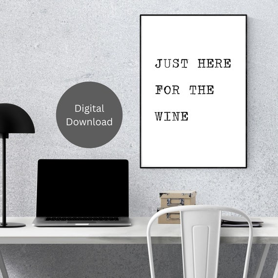 Just Here for the Wine Printable Funny Wine Saying Gifts for - Etsy Just Here for the Wine Printable Funny Wine Saying Gifts for - Etsy