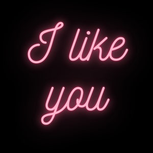I like you