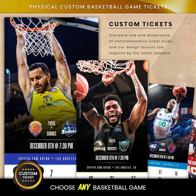 May include: Custom basketball game tickets featuring action shots of players. The tickets display team logos, game details, and the text "CHOOSE ANY BASKETBALL GAME." The tickets are designed with a gold and black color scheme.