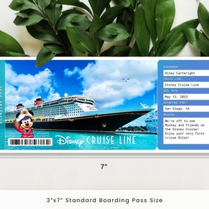 May include: A 7-inch wide Disney Cruise Line boarding pass, measuring 3 inches high, featuring a cruise ship illustration, Mickey Mouse, and the text "Disney Cruise Line." The pass includes passenger details and a message.